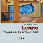 Progettare con il Legno in Italia: un manuale di riferimento - Ingegneri.info